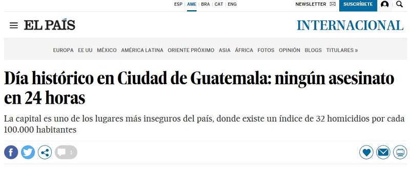 Diario “El País”, de España, califica de “histórico” logro de día sin asesinatos en Ciudad de Guatemala