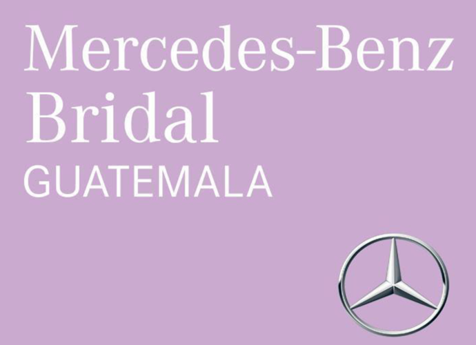 Mercedes-Benz Bridal Guatemala anuncia su primera edición