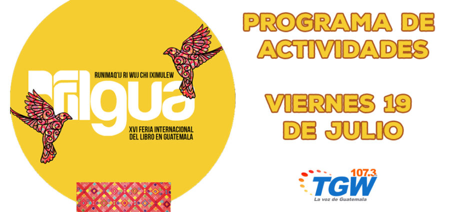 FILGUA 2019: Programa de actividades viernes 19 de julio