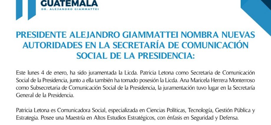Presidente Giammattei nombra a nuevas autoridades de la Secretaría de Comunicación Social de la Presidencia