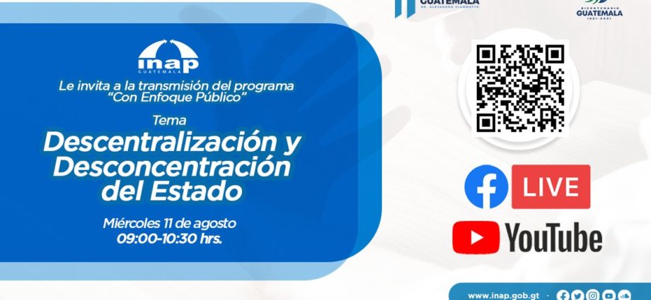 INAP: Transmisión del programa “Descentralización y Desconcentración del Estado”