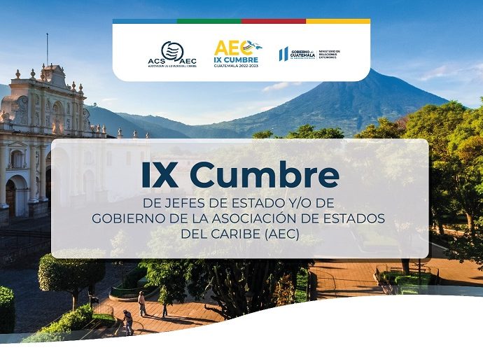 #Nacionales  Del 8 al 12 de mayo, Guatemala acoge la IX Cumbre de Jefes de Estado de la AEC